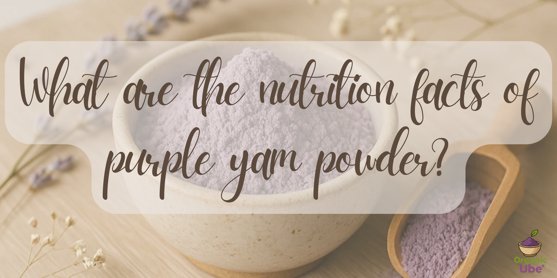 What are the nutrition facts of purple yam powder?