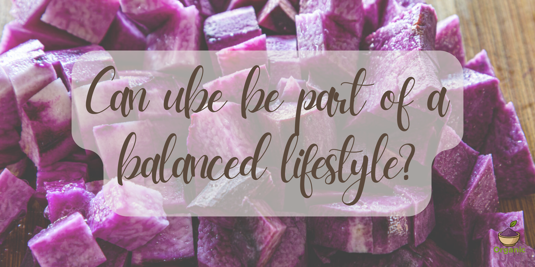 Can ube be part of a balanced lifestyle?