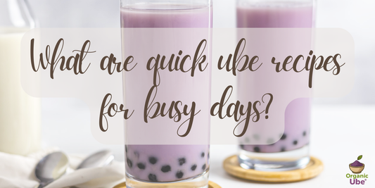 What are quick ube recipes for busy days?